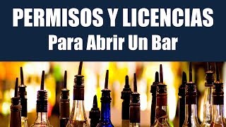 Permisos y Licencia Para Abrir Un Bar Guia Facil [upl. by Amrac603]