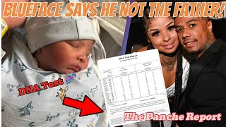 BlueFace says He is NOT The Father Via DNA Test  Chrisean Rock Says Dying Sounds Easier Then Living [upl. by Asiar342]