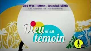 Dieu mest témoin  Version longue  FullMix 2012 [upl. by Adriaens]