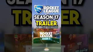 NEW Rocket League Season 17 Trailer [upl. by Blumenthal107]