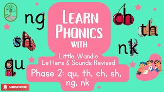 Learn Phonics  Little Wandle Letters amp Sounds Revised Phase 2 qu th ch sh ng nk [upl. by Norret]