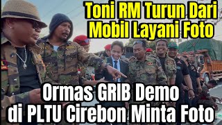 Ormas GRIB Demo di PLTU Cirebon Toni RM Turun Dari Mobil Layani Foto [upl. by Durston]