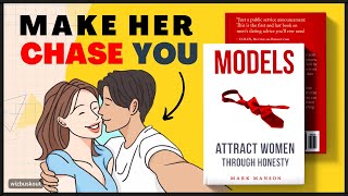 Models by Mark Manson Summary  Make Her Chase You 💘 [upl. by Damalus]