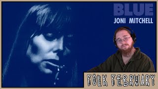 Joni Mitchell  Blue ALBUM REACTION│FOLK FEBRUARY [upl. by Merce971]