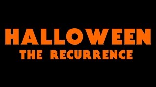 Halloween The Recurrence Short Film [upl. by Jacquetta]