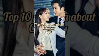 Top 10 kdrama about celebrity life❤️🥰💕trending kdrama ytshorts fypシ゚viral kpop fyp shortsfeed [upl. by Weatherley]