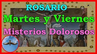 Santo Rosario MARTES Y VIERNES Completo ► 2 Misterios Dolorosos 📿 [upl. by Aronek]