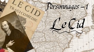 Qui est le Cid   Personnages 1 [upl. by Nob652]