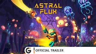 Astral Flux  Official trailer [upl. by Epperson]