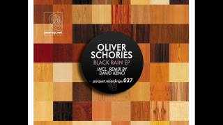 Oliver Schories  Black Rain original mix [upl. by Santa]