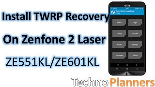 How to Install TWRP Recovery on ASUS Zenfone 2 Laser [upl. by Zins]