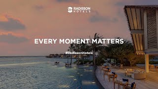 Radisson Hotel Group  Every Moment Matters [upl. by Bobinette333]