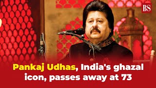 Pankaj Udhas Indias ghazal icon passes away at 73 [upl. by Jaynell]