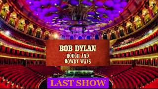 Bob Dylans Last Show of his Rough And Rowdy Ways World Wide Tour 20212024  London Nov 14 2024 [upl. by Windy]