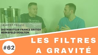 Les filtres à gravité interview de Laurent distributeur France de British Berkefeld Doulton [upl. by Rosetta78]