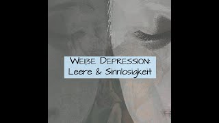 Folge 69 Das Phantom der Leere Zur Psychodynamik der Weißen Depression [upl. by Maxentia116]