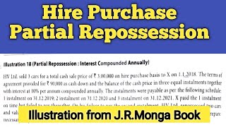 Hire Purchase PARTIAL Repossession  Hire Purchase bcom first sem  JR MONGA book illustration 18 [upl. by Lemmuela]