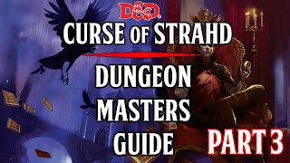 5e Dungeon Masters Guide  Curse of Strahd  Ch8 Ch9 Ch11 Ch12 [upl. by Murrell]