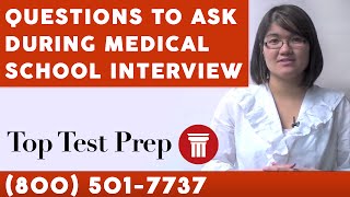 Questions to Ask during Medical School Interview  TopTestPrepcom [upl. by Rolanda]