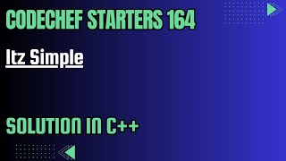 CodeChef Starters 164  Itz Simple  Full Solution In C [upl. by Adieno425]