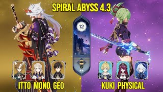 C1 Itto Mono Geo and C6 Kuki Shinobu Physical  Floor 12 Genshin Impact  43 Spiral Abyss [upl. by Leon]