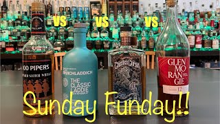 Bruichladdich vs Glenmorangie vs100 Pipers bs Orphan Barrel Castle Curse Sunday Funday [upl. by Pooi]