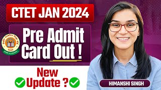 CTET 2024 Pre Admit Cards Out by Himanshi Singh [upl. by Enialedam128]