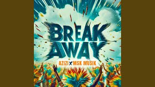 Break Away [upl. by Smith]