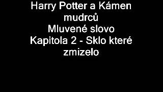 Harry Potter a Kámen mudrců Mluvené slovo JLábus  Kap 2  Sklo které zmizelo [upl. by Hadik223]