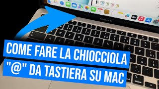 Come fare la chiocciola sulla tastiera Mac OS o Macbook [upl. by Lindo]