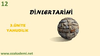 Dinler Tarihi 12Sınıf 3Ünite Yahudilik [upl. by Annam208]