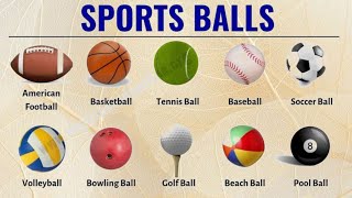 A Guide to Sports ballsTypes ofSports BallsNursery kids lessonEducation for kidsLearning English [upl. by Oicram]