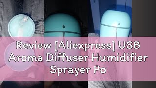 Review Aliexpress USB Aroma Diffuser Humidifier Sprayer Portable Home Appliance 220ml Electric Hu [upl. by Acinomed]