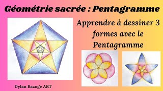 Apprendre à dessiner trois formes avec le Pentagramme  Géométrie sacrée [upl. by Kiran]