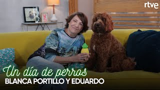 Blanca Portillo y Eduardo  2  Un día de perros con Dani Rovira [upl. by Aspia]