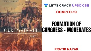 L41 Formation of Congress  Moderates  Class 8 History NCERT  UPSC CSEIAS 2020  Pratik Nayak [upl. by Ojillib161]