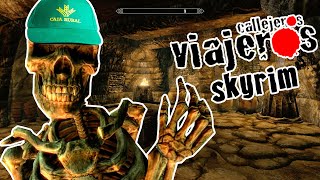 CALLEJEROS VIAJEROS SKYRIM [upl. by Elynad]