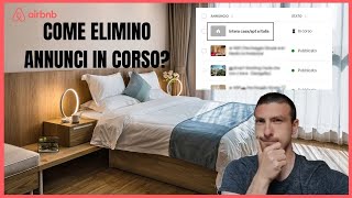 ðŸ Cancellare Annunci IN CORSO su Airbnb Ecco come [upl. by Hamaso]