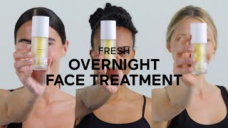 FRESH overnight face treatment [upl. by Anail]