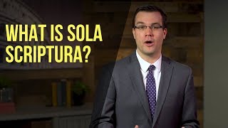 What is Sola Scriptura [upl. by Shirleen]