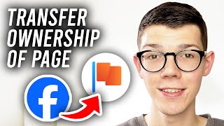 How To Transfer Facebook Page Ownership  Full Guide [upl. by Keare]