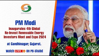 PM Modi Inaugurates 4th Global ReInvest Renewable Energy Investors Meet and Expo 2024 [upl. by Eimar940]