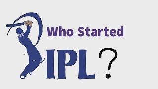 Who Started Indian Premier League  IPL    Hindi [upl. by Ecaidnac976]