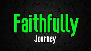 Faithfully  Journey  Original Karaoke Sound [upl. by Joslyn]