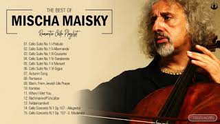 Mischa Maisky Greatest Hits Full Album  Best Of Mischa Maisky Playlist Collection [upl. by Emanuel]