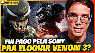 A SONY ME PAGOU PRA FALAR BEM DE VENOM 3 A MINHA RESPOSTA [upl. by Sigismund]