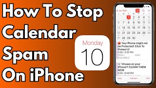 How To Stop Calendar Spam Events on iPhone  Remove iPhone Calendar Spam [upl. by Gwyn]