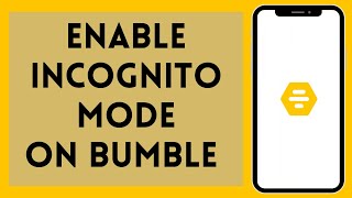 How to Enable Incognito Mode on Bumble 2024  Activate Incognito Mode on Bumble [upl. by Eissak248]