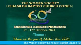 Diamond Jubilee Celebration  Women Society Lishamlok Baptist Church STNBA [upl. by Hartnett536]