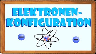 Elektronenkonfiguration amp Kurzschreibweise einfach erklärt 2 ElenAlina [upl. by Fendig]